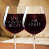 Image of Mr Right and Mrs Always Right Wine Glass