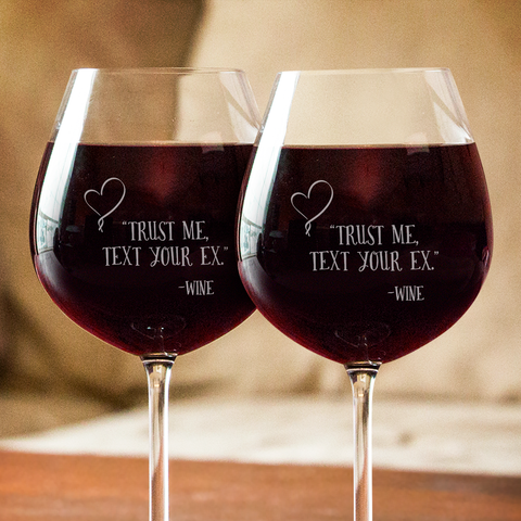 Text Your Ex Wine Glass