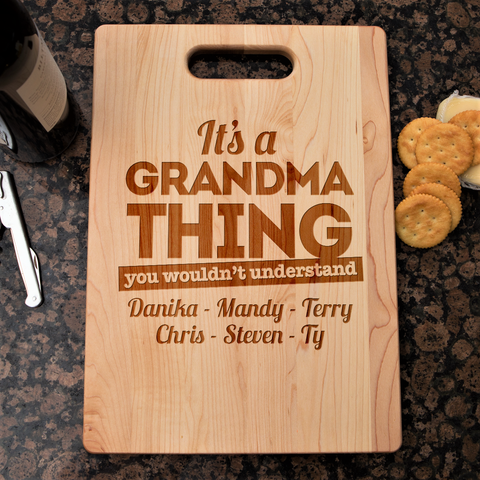 It's A Grandma Thing Cutting Board