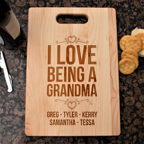 I Love Being A Grandma Cutting Board