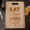 Image of Eat Drink and Be Married Cutting Board