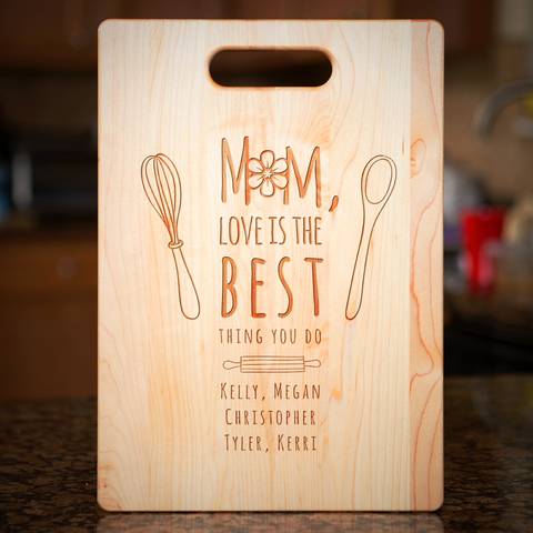 Mom Love Is The Best Cutting Board