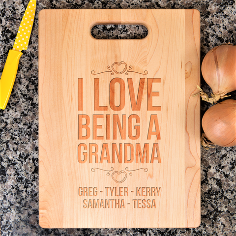 I Love Being A Grandma Cutting Board