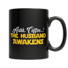 Image of Limited Edition - Aahh Coffee..! The Husband Awakens