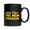 Image of Limited Edition - Aahh Coffee..! The Mom Awakens