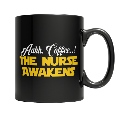 Limited Edition - Aahh Coffee..! The Nurse Awakens