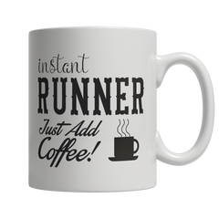 Limited Edition - Instant Runner Just Add Coffee! Female