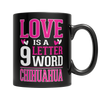 Image of Limited Edition - Love is a 9 letter word Chihuahua