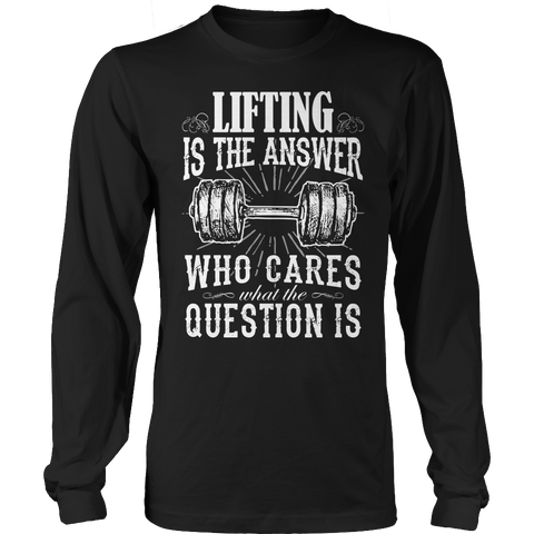 Limited Edition - Lifting is The Answer who care what the Question is