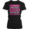 Image of Limited Edition - There Aren't Many Things I Love More Than Being A Nurse But One Of Them Is Being A Grandma