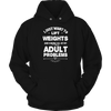 Image of Limited Edition - I Just Want To Lift Weights And Ignore All Of My Adult Problems