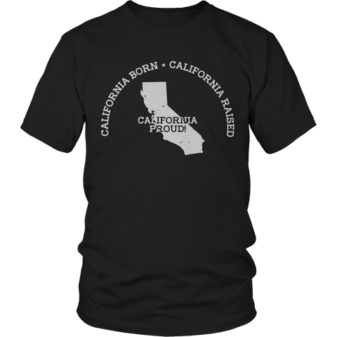 Limited Edition -California Born California Raised California Proud