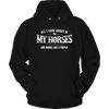 Image of Limited Edition - All I Care About Is My Horses And Maybe Like 3 People