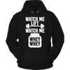 Image of Limited Edition - Watch Me Lift ....