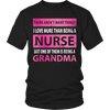 Image of Limited Edition - There Aren't Many Things I Love More Than Being A Nurse But One Of Them Is Being A Grandma