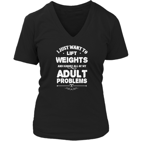 Limited Edition - I Just Want To Lift Weights And Ignore All Of My Adult Problems