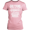 Image of Limited Edition - God Found Some of The Strongest Women and Made Them Nurses