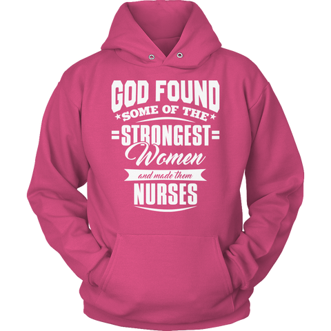 Limited Edition - God Found Some of The Strongest Women and Made Them Nurses