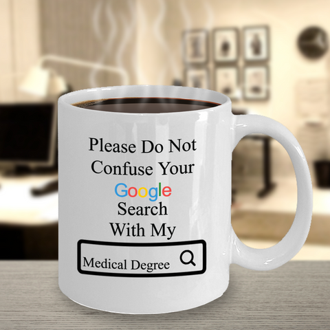 Google Search Medical Degree - Personalized Mug