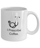 Image of I Prescribe Coffee Mug