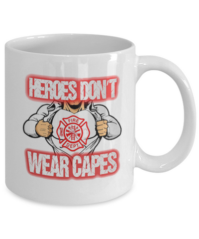 Heroes Don't Wear Capes Mug