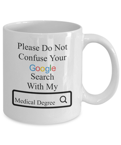 Google Search Medical Degree - Personalized Mug