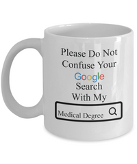 Google Search Medical Degree - Personalized Mug