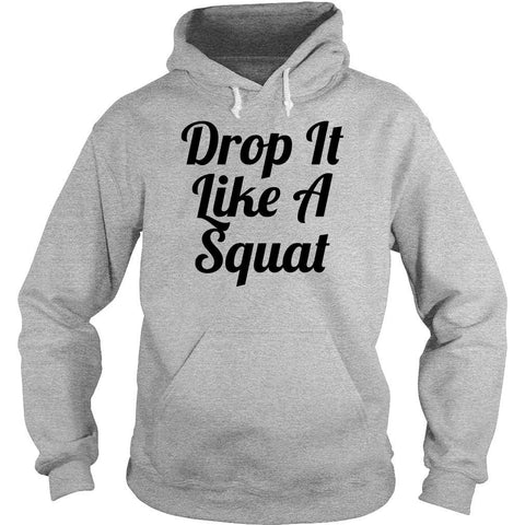 Limited Edition - Drop It Like A Squat